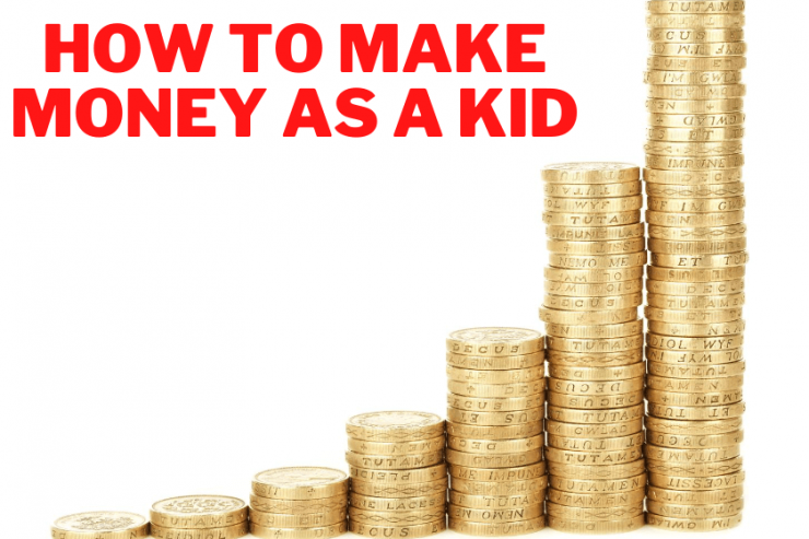 how to make money as a kid