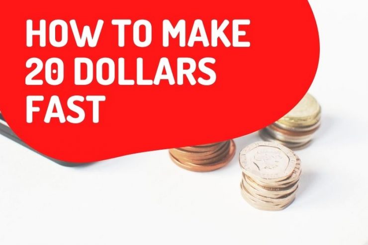 How to make 20 dollars fast [39+ legit ways to use NOW]